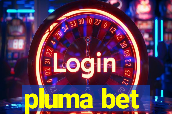 pluma bet